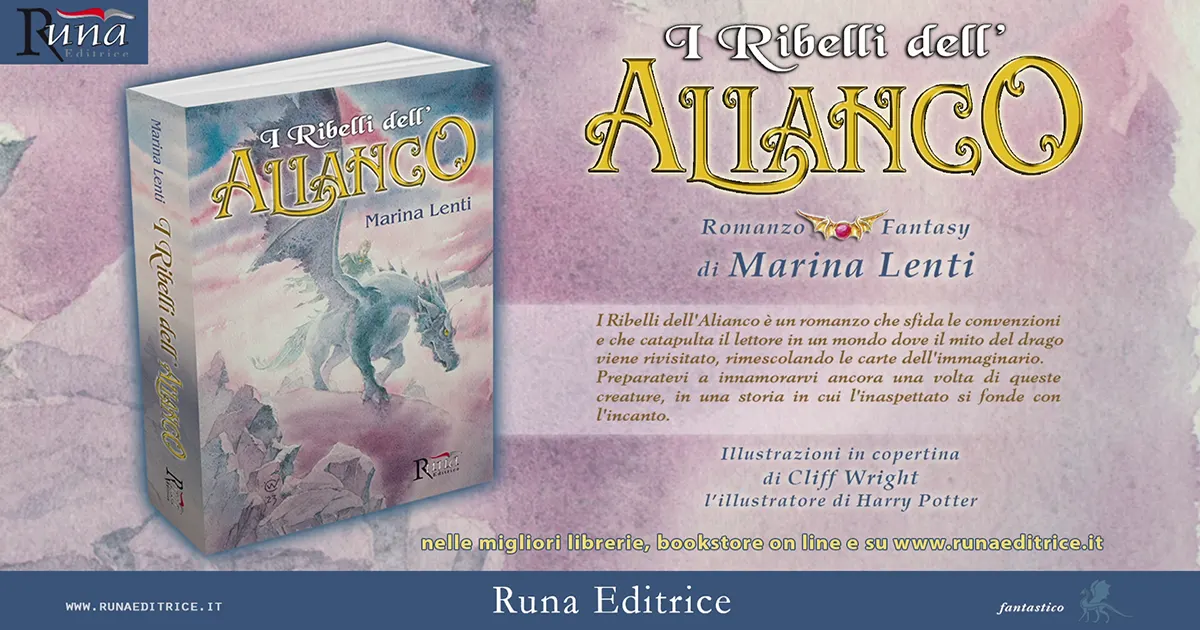 I ribelli dell&#039;Alianco di Marina Lenti - Runa Editrice