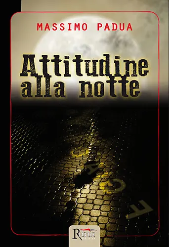 Attitudine alla notte di Massimo Padua